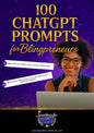 100 ChatGPT Prompts for (Bling)Entrepreneurs -Ebook
