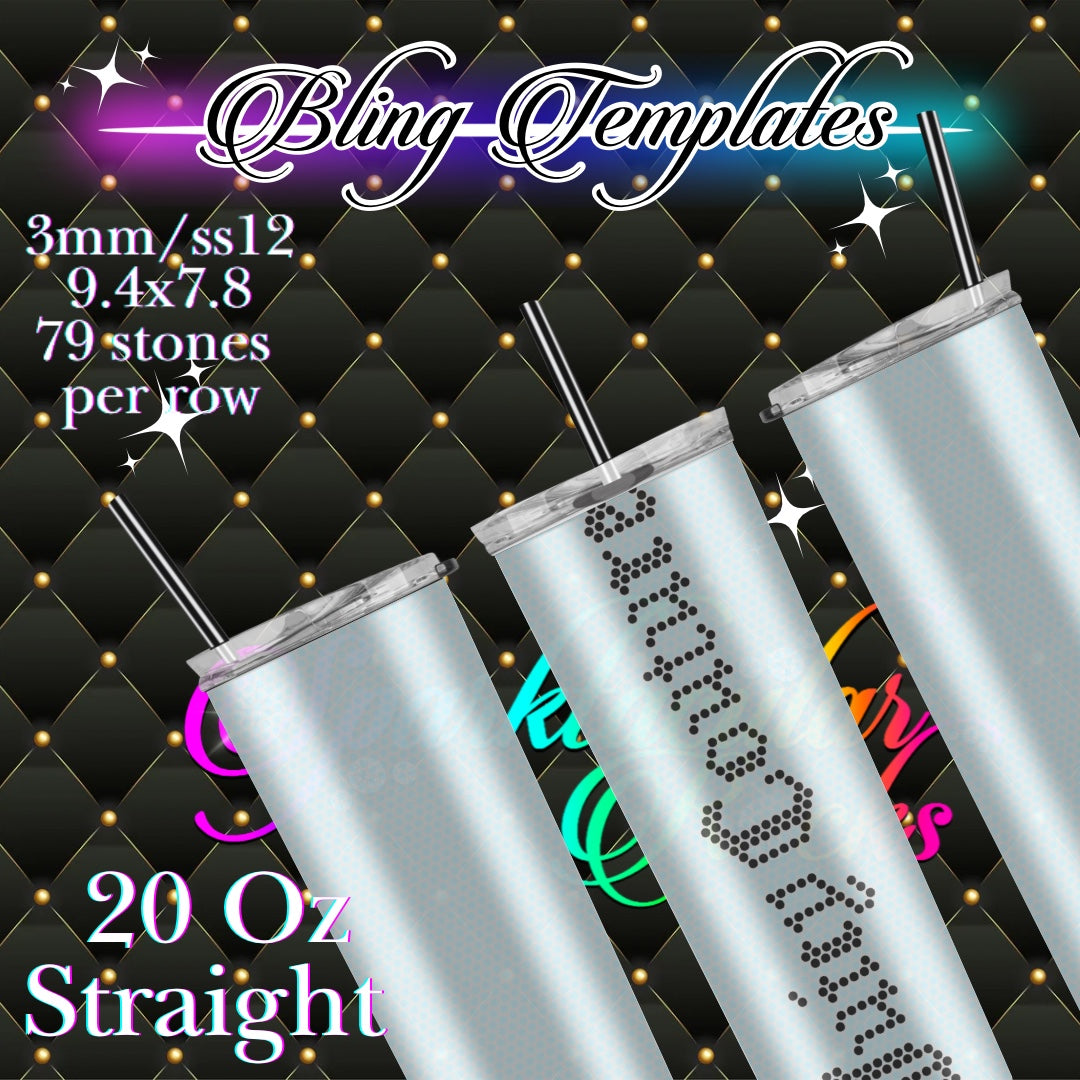 #426 Juicy Bling Tumbler Template - 3mm/74 stones per row